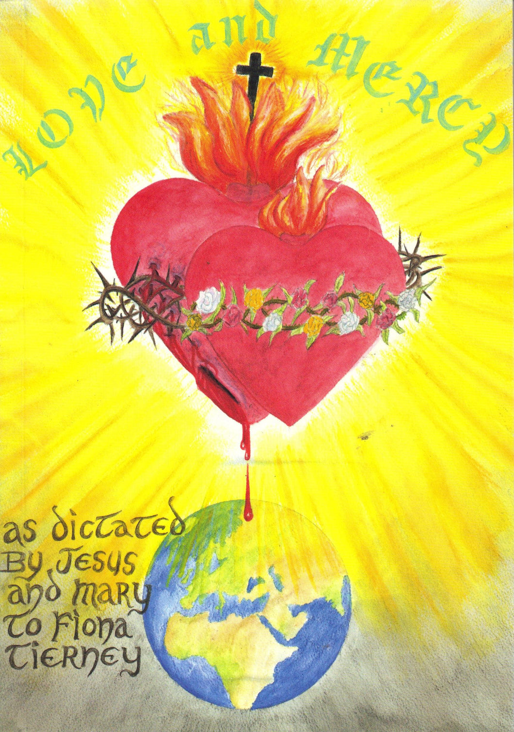 Love and Mercy - As Dictated by Jesus and Mary to Fiona Tierney