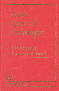 Irish Law of Damages for Personal Injuries and Death