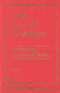 Irish Law of Damages for Personal Injuries and Death
