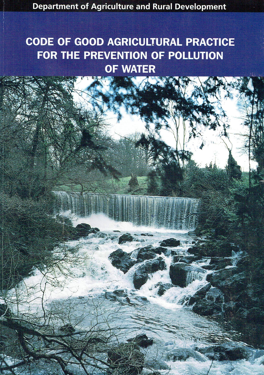 Code of Good Agricultural Practice for the Prevention of Pollution of Water