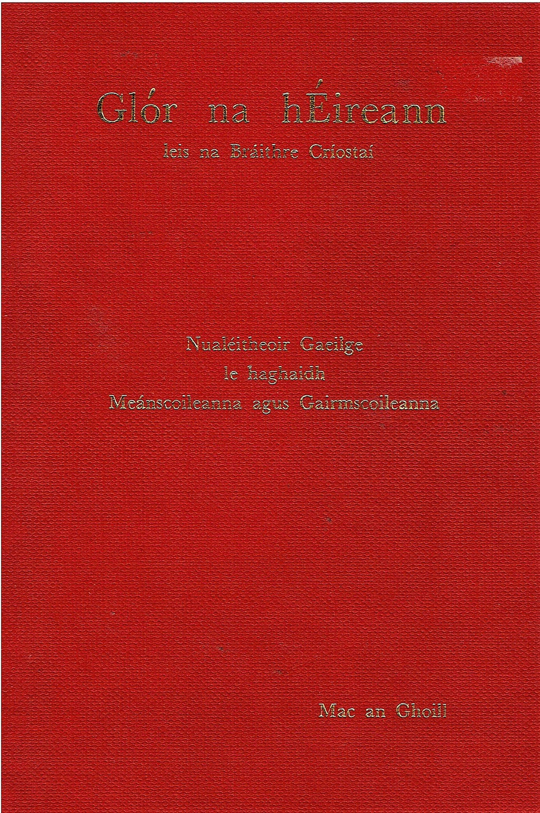Glór na hÉireann leis na Bráithre Críostaí: Nualéitheoir Gaeilge le haghaidh Meánscoileanna agus Gairmscoileanna