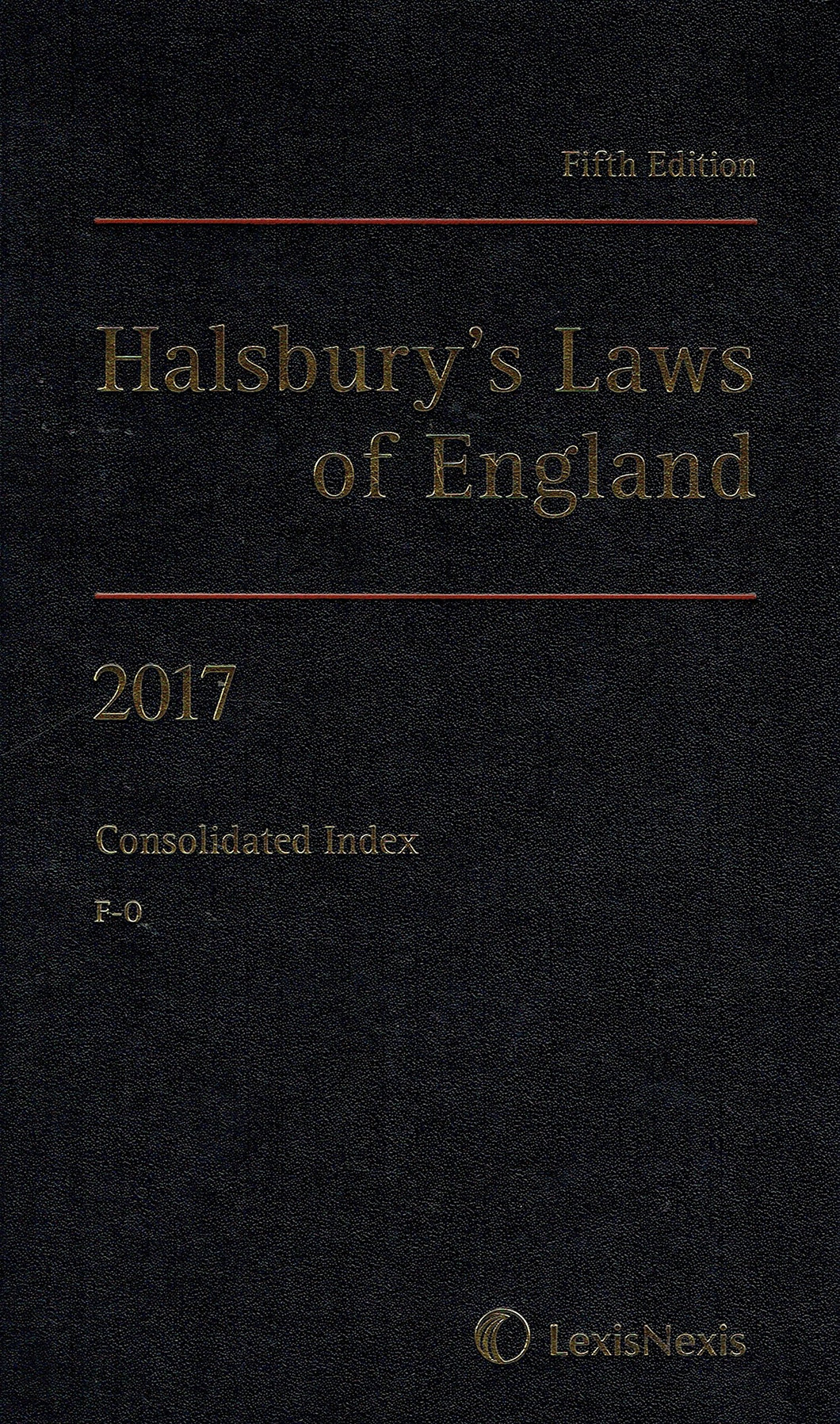 Halsbury's Laws of England - Fifth Edition, 2017: Consolidated Index, F-O