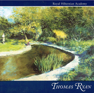 Thomas Ryan: Royal Hibernian Academy, Gallagher Gallery, Dublin