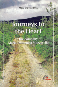 Journeys to the Heart: In the Company of Maria Dom