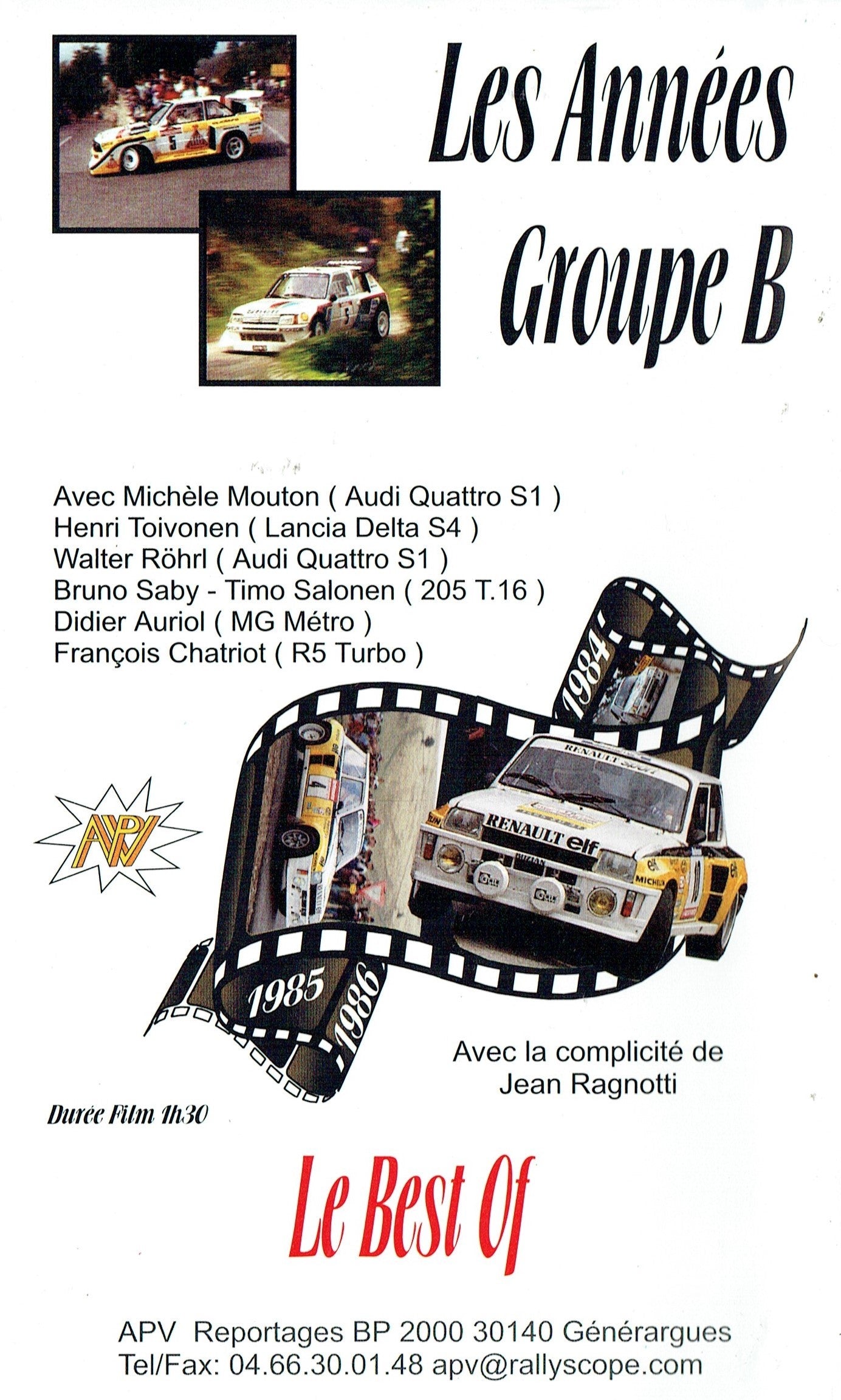 Le Best of Les Années Groupe B - Avec la Complicité de Jean Ragnotti - World Rally Championship [VHS]
