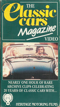 Load image into Gallery viewer, The Classic Cars Magazine Video: Nearly One Hour of Rare Archive Clips Celebrating 20 Years of Classic Cars With... Heritage Motoring Films [VHS]