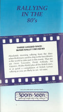 Load image into Gallery viewer, Rallying In The 80's - Three Legged Race - Manx Rally 1981/82/83 [VHS] [PAL]