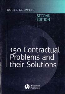 One Hundred and Fifty Contractual Problems and Their Solutions