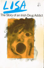 Load image into Gallery viewer, Lisa: The story of an Irish drug addict