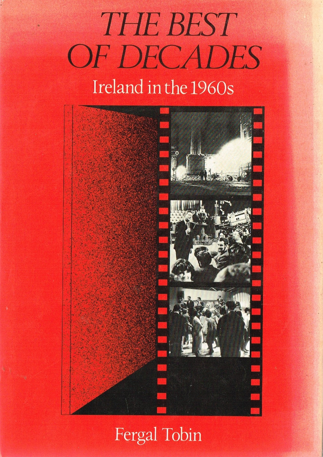 Best of Decades: Ireland in the 1960's