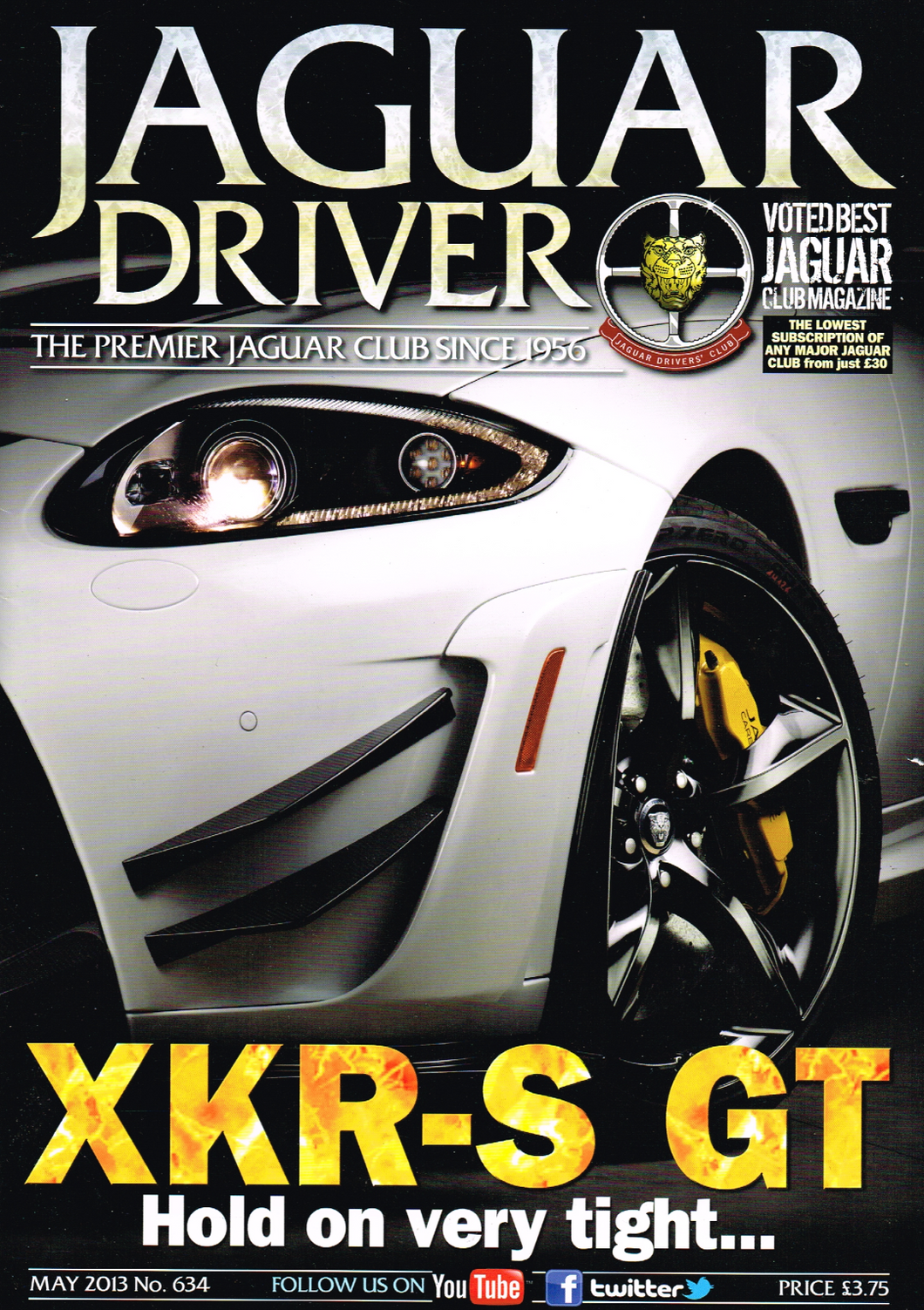 Jaguar Driver magazine, No 634, May 2013 - The Premier Jaguar Club since 1956