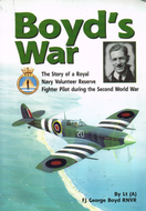 Boyd's War: The Story of a Royal Navy Volunteer Reserve Fighter Pilot During the Second World War