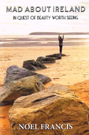 Mad About Ireland: In Quest of Beauty Worth Seeing