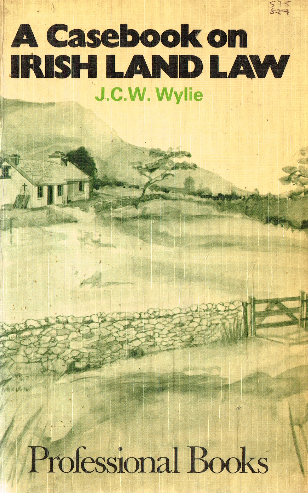 Casebook on Irish Land Law, A