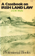 Casebook on Irish Land Law, A