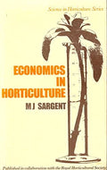 Economics in Horticulture (Science in horticulture series)